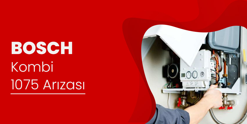 Bosch Kombi 1075 Arızası