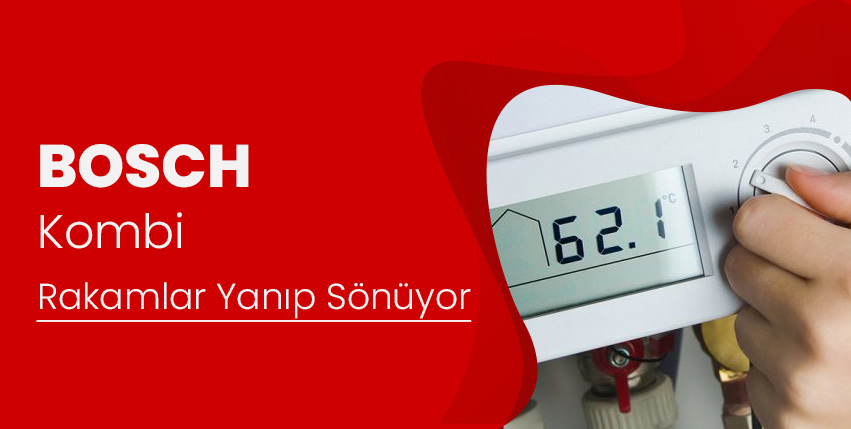 Bosch Kombi Rakamlar Yanıp Sönüyor Bu Ne Anlama Gelir?