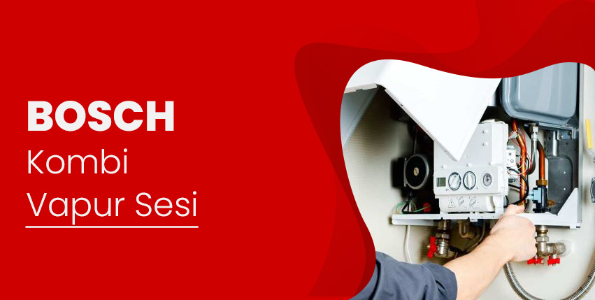 Bosch Kombi Vapur Sesi