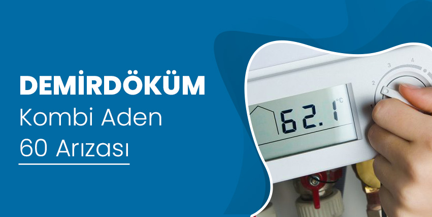 Demirdöküm Aden Kombi 60 Arızası ✔️ (ÇÖZÜMÜ)