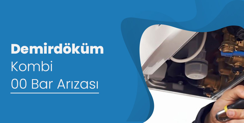 Demirdöküm Kombi 00 Bar Arızası