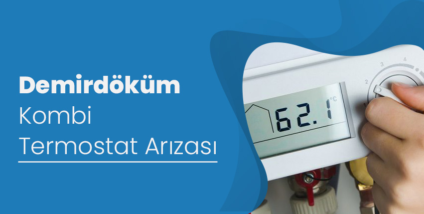 Demirdöküm Kombi Termostat Arızası