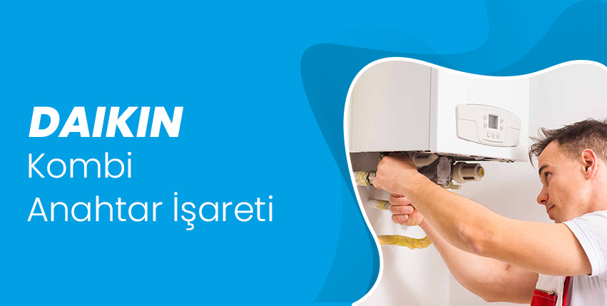 Daikin Kombi Anahtar İşareti