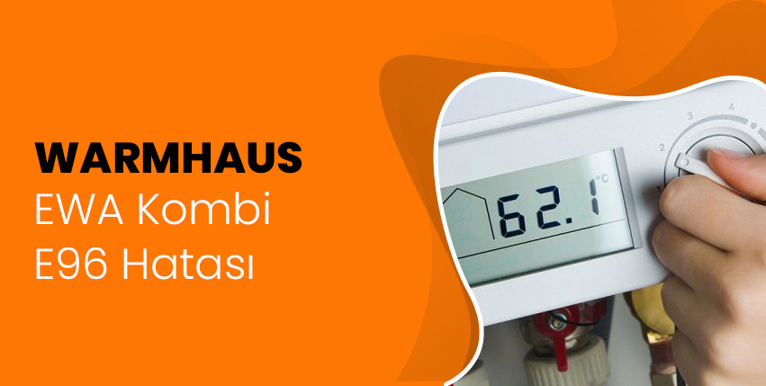 Warmhaus Ewa Kombi E96 Hatası