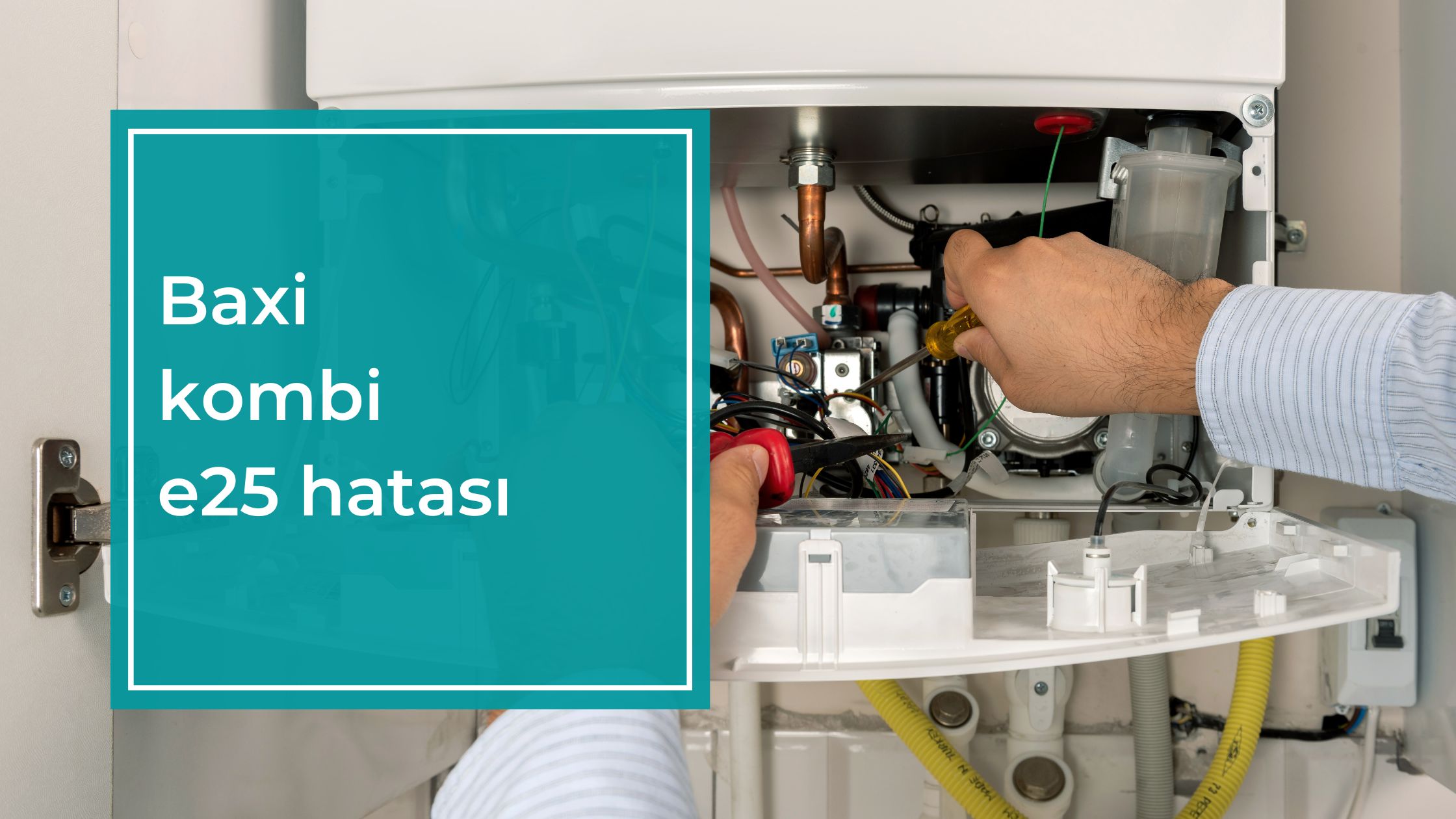 Baxi Kombi E25 Hatası