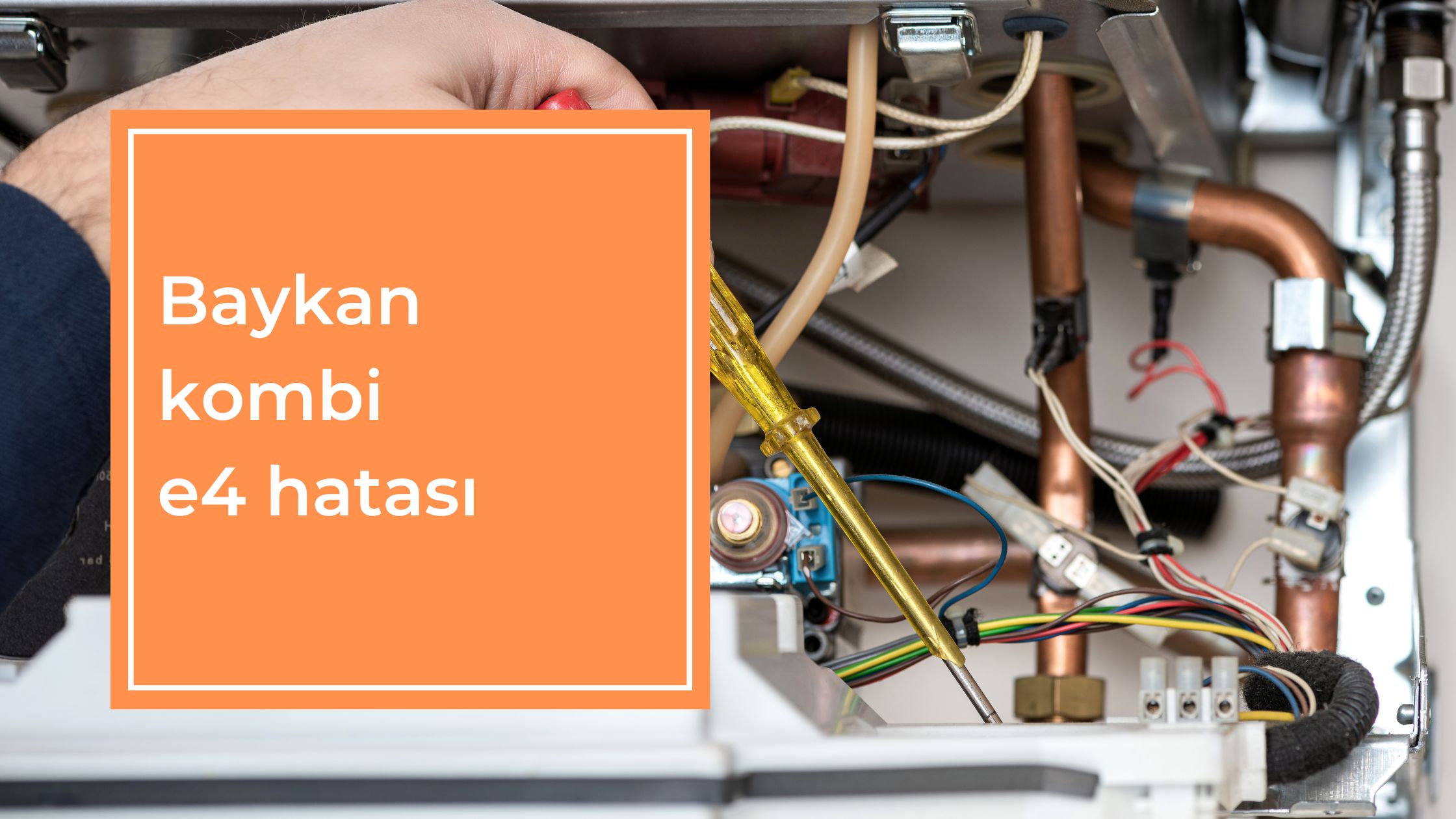 Baykan Kombi E4 Hatası