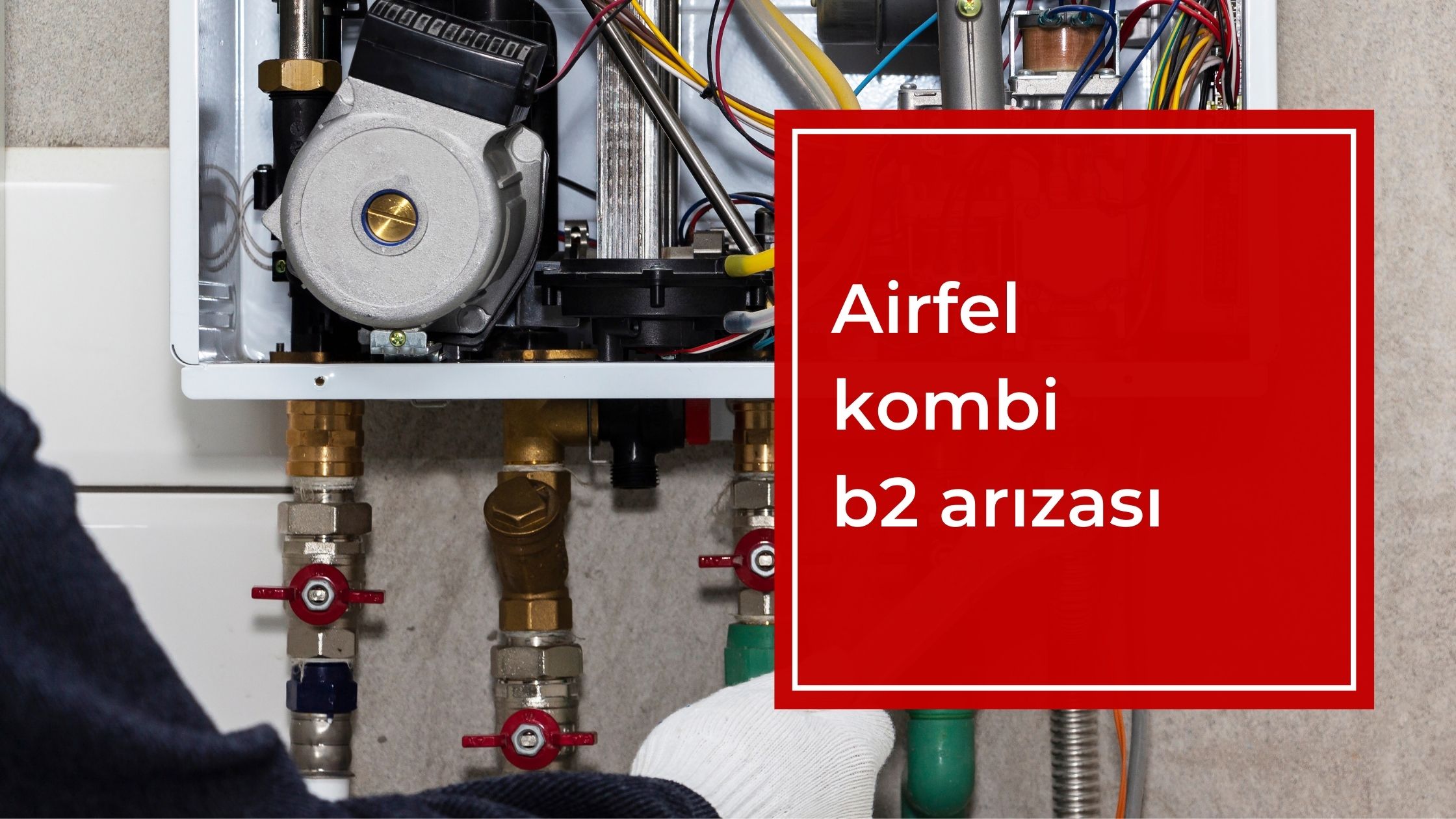 Airfel Kombi B2 Arızası