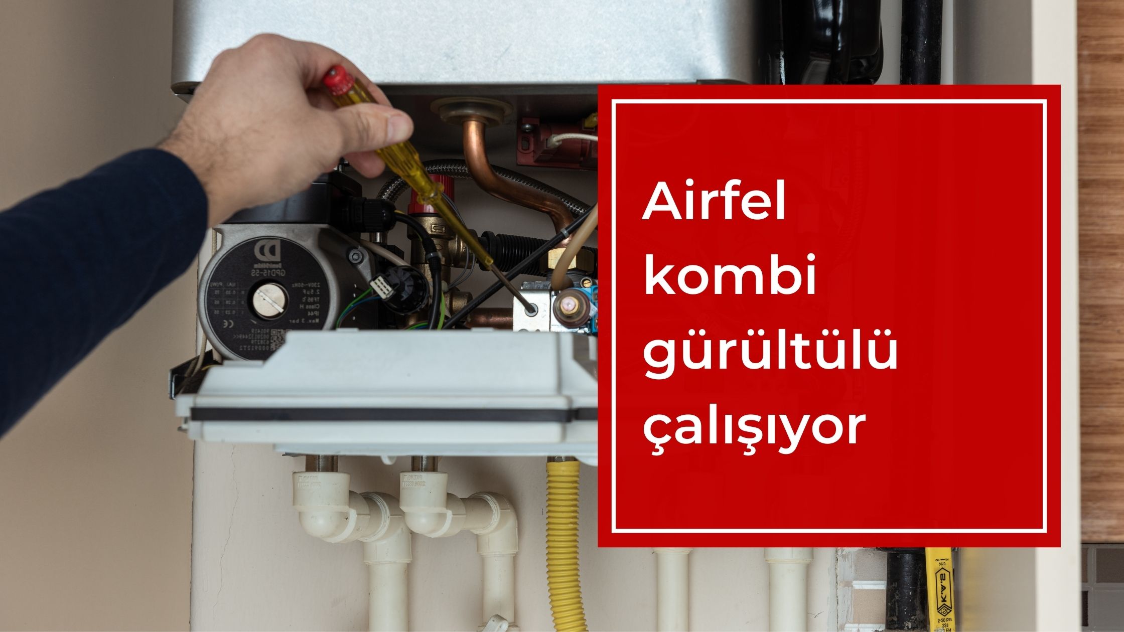 Airfel Kombi Gürültülü Çalışıyor