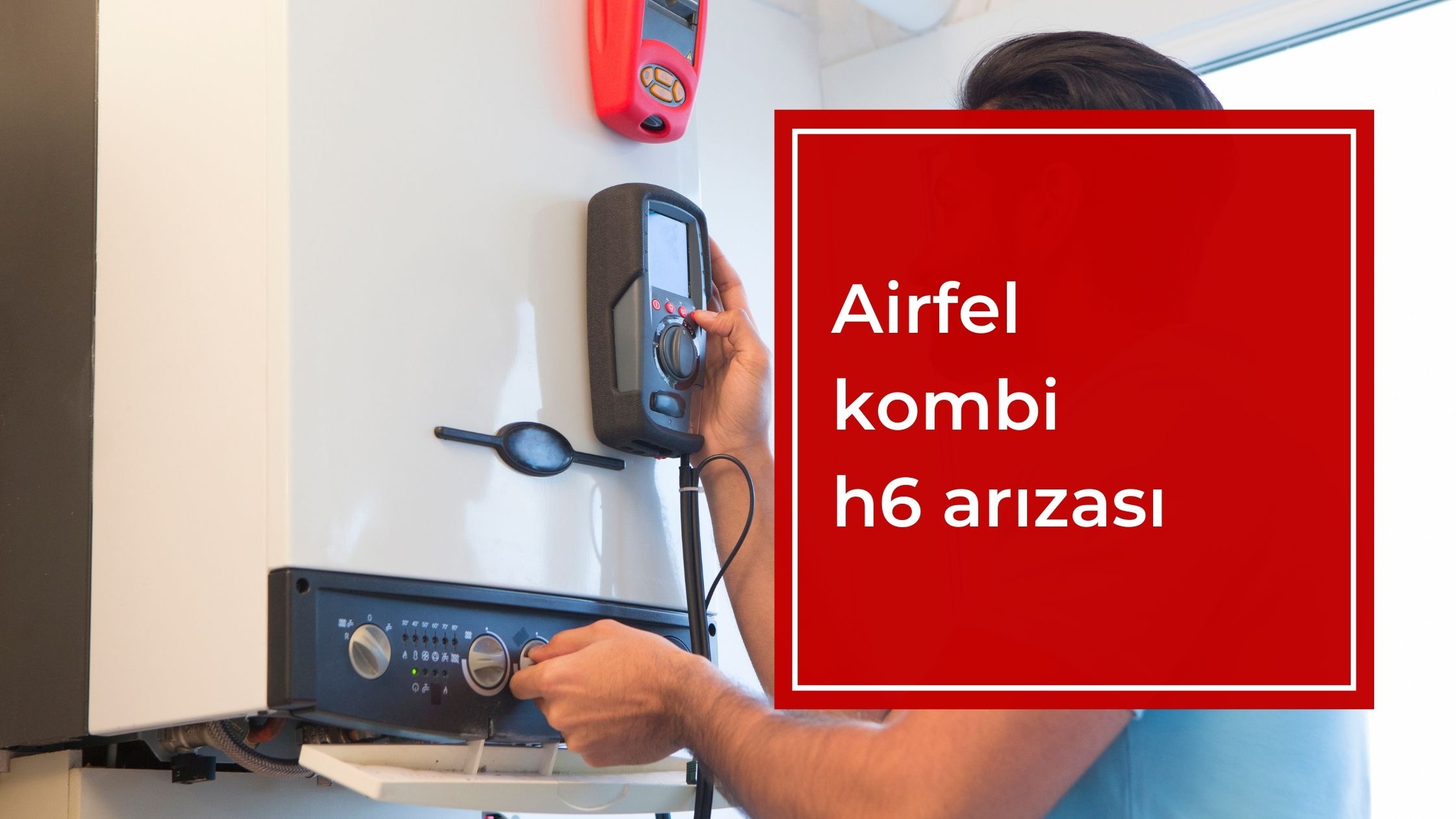 Airfel Kombi H6 Arızası