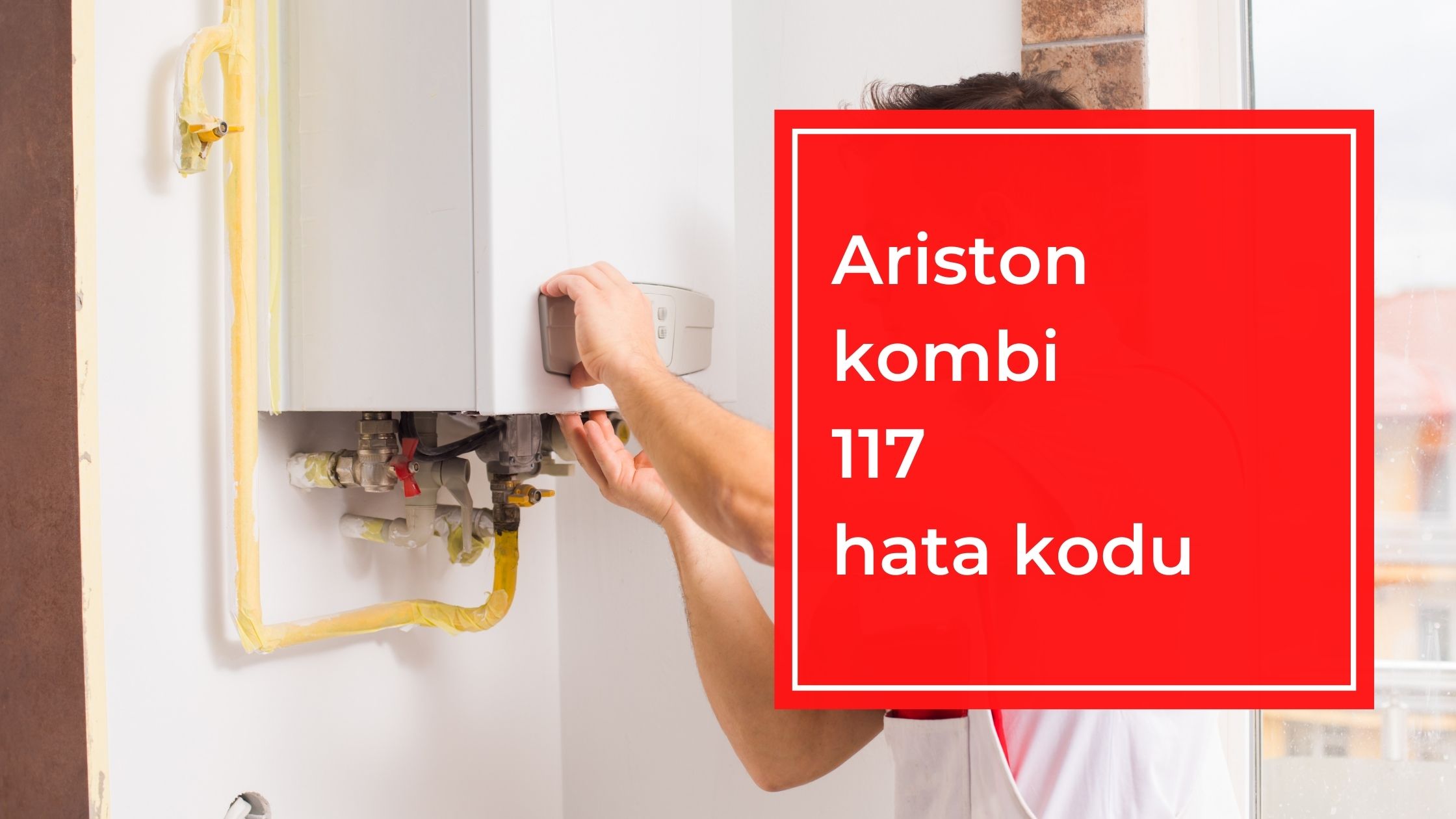 Ariston Kombi 117 Hata Kodu