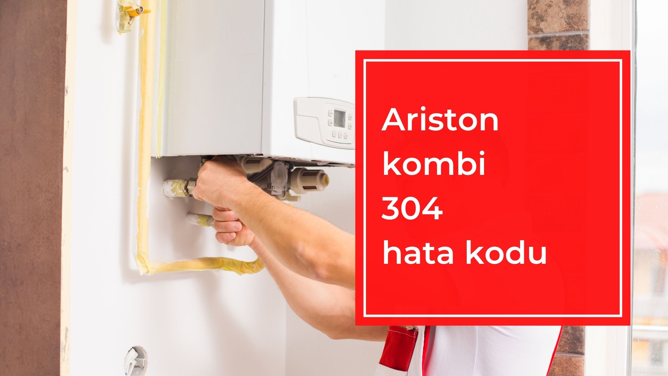 Ariston Kombi 304 Hata Kodu