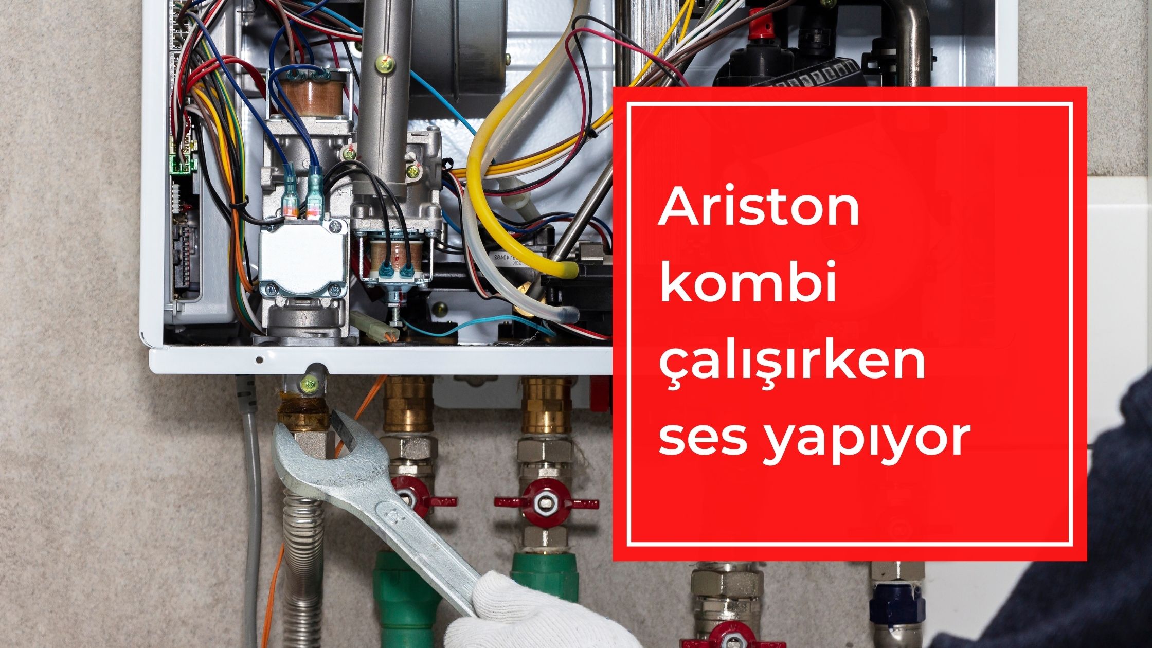 Ariston Kombi Çalışırken Ses Yapıyor