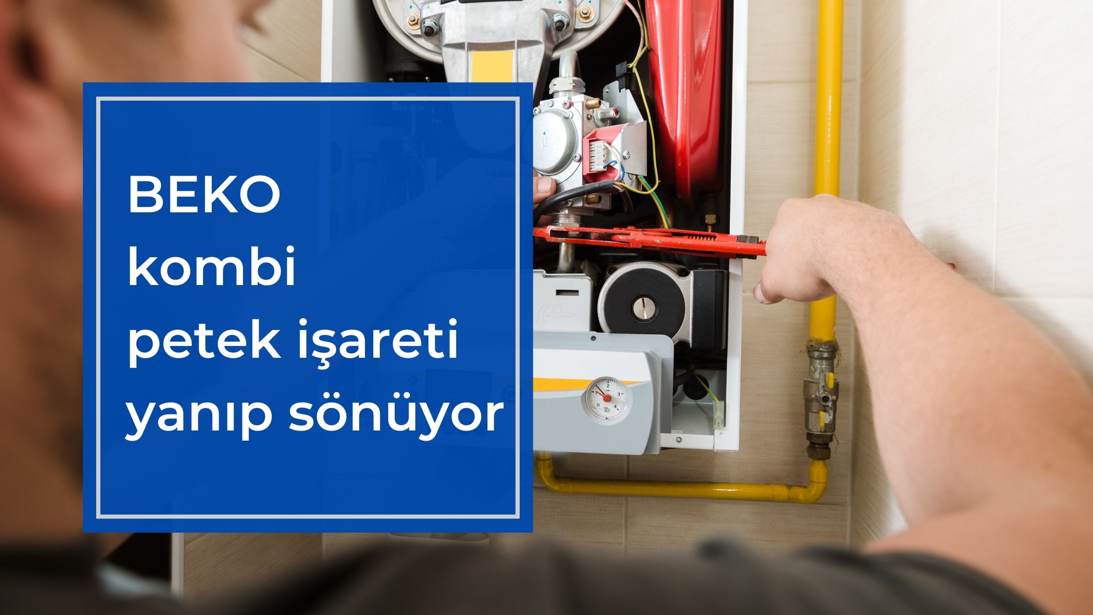 Beko Kombi Petek İşareti Yanıp Sönüyor