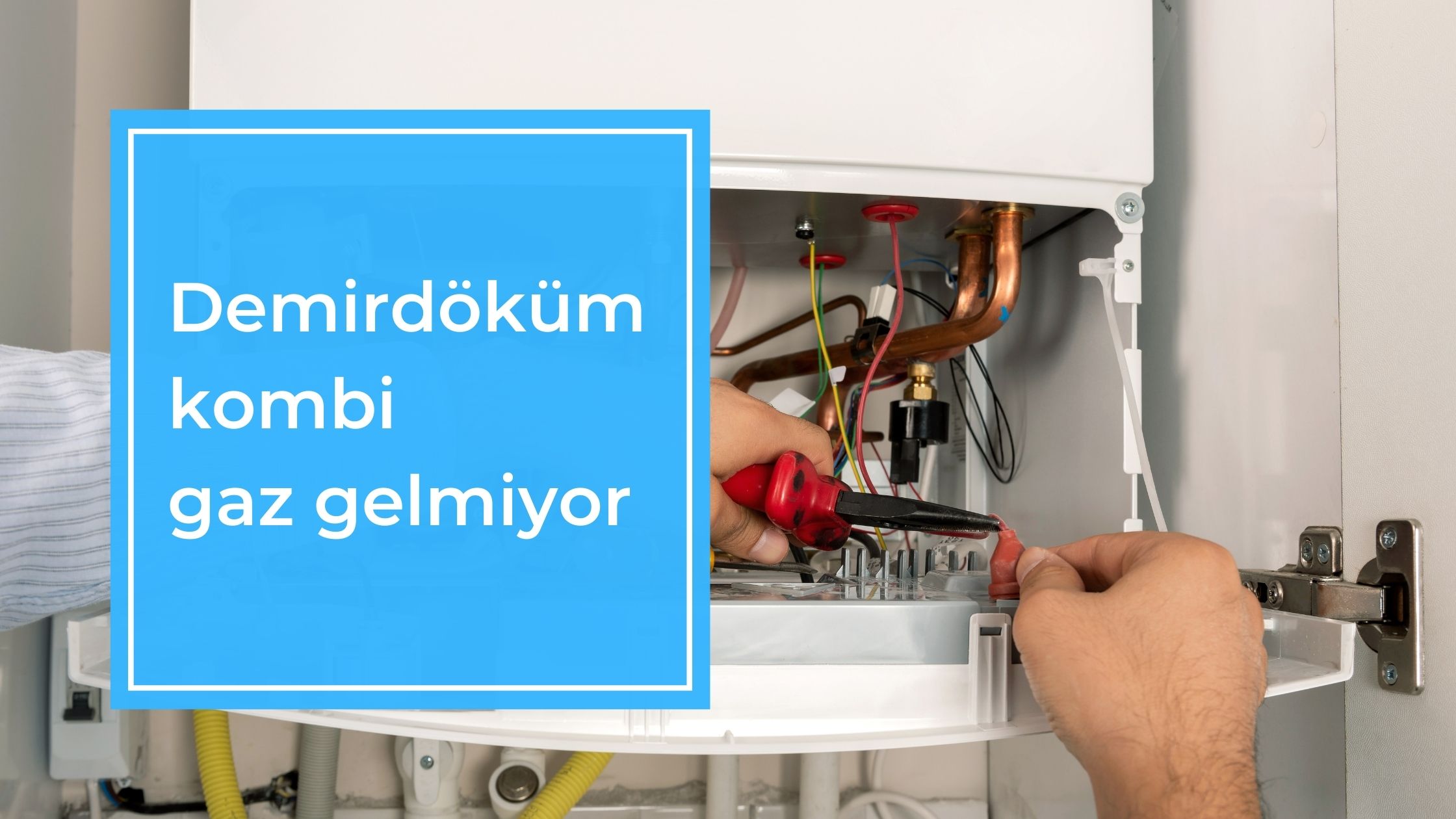 Demirdöküm Kombi Gaz Gelmiyor