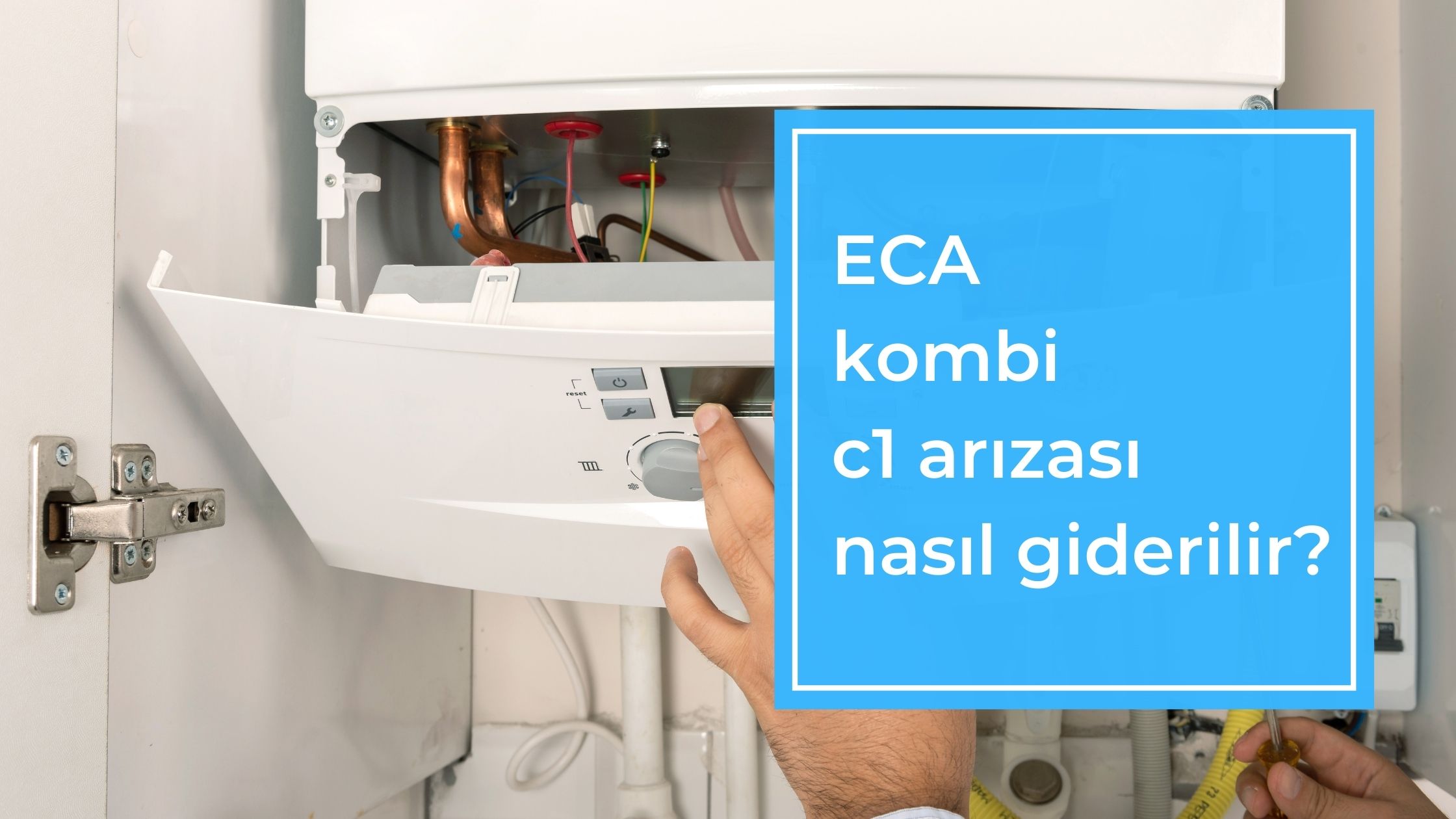 Eca Kombi C1 Arızası Nasıl Giderilir?