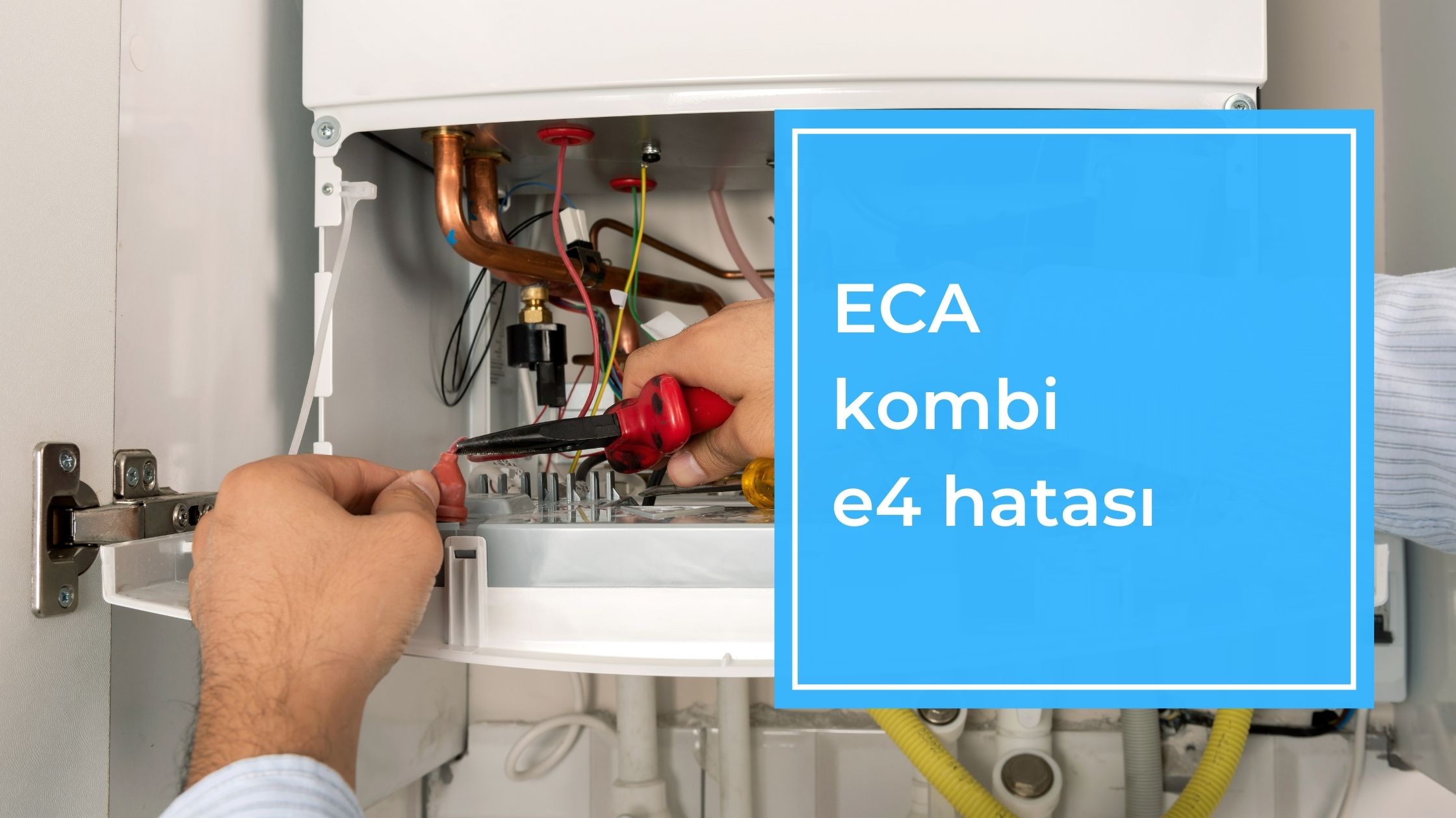 Eca Kombi E4 Hatası