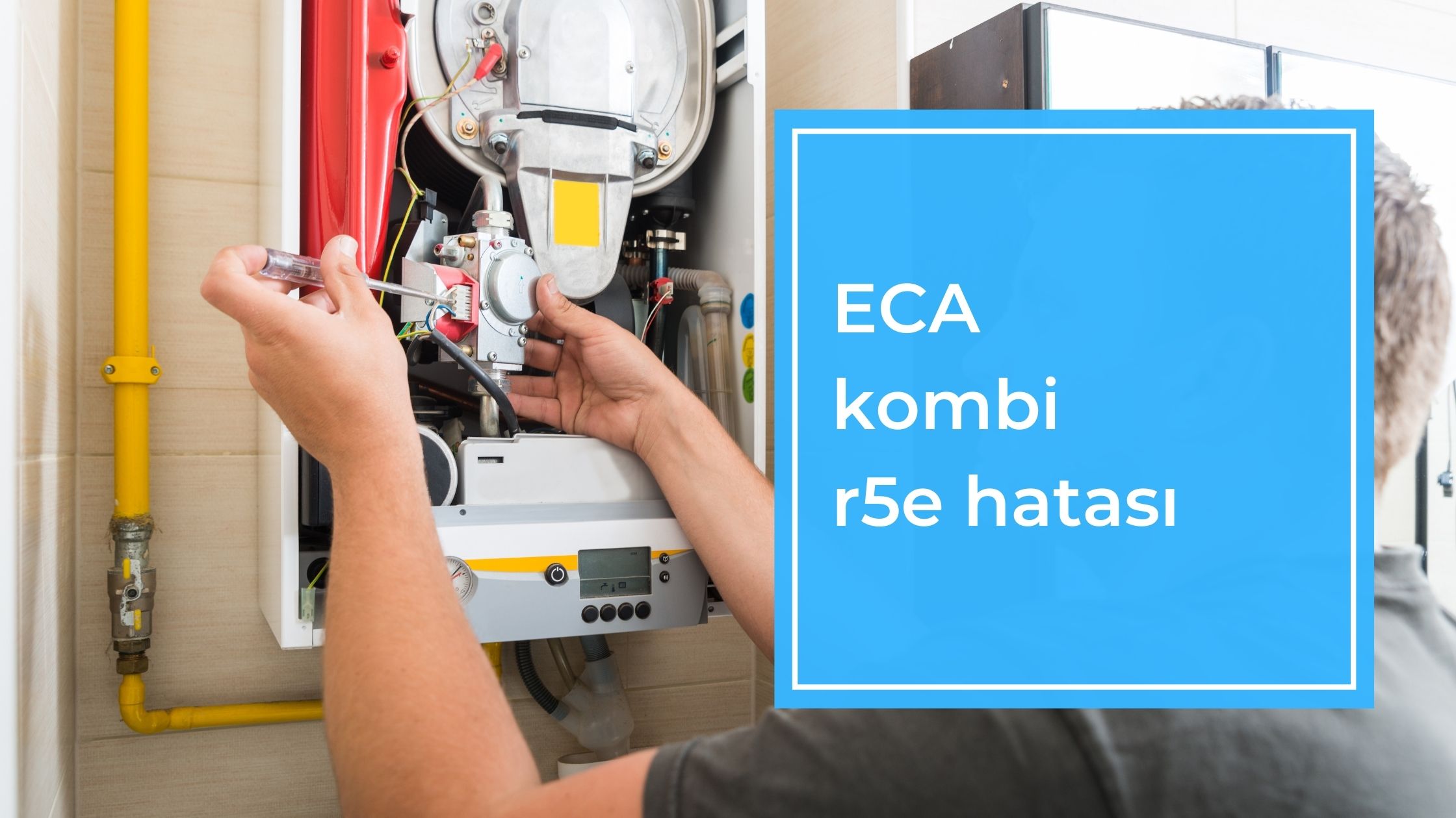 Eca Kombi r5e Hatası