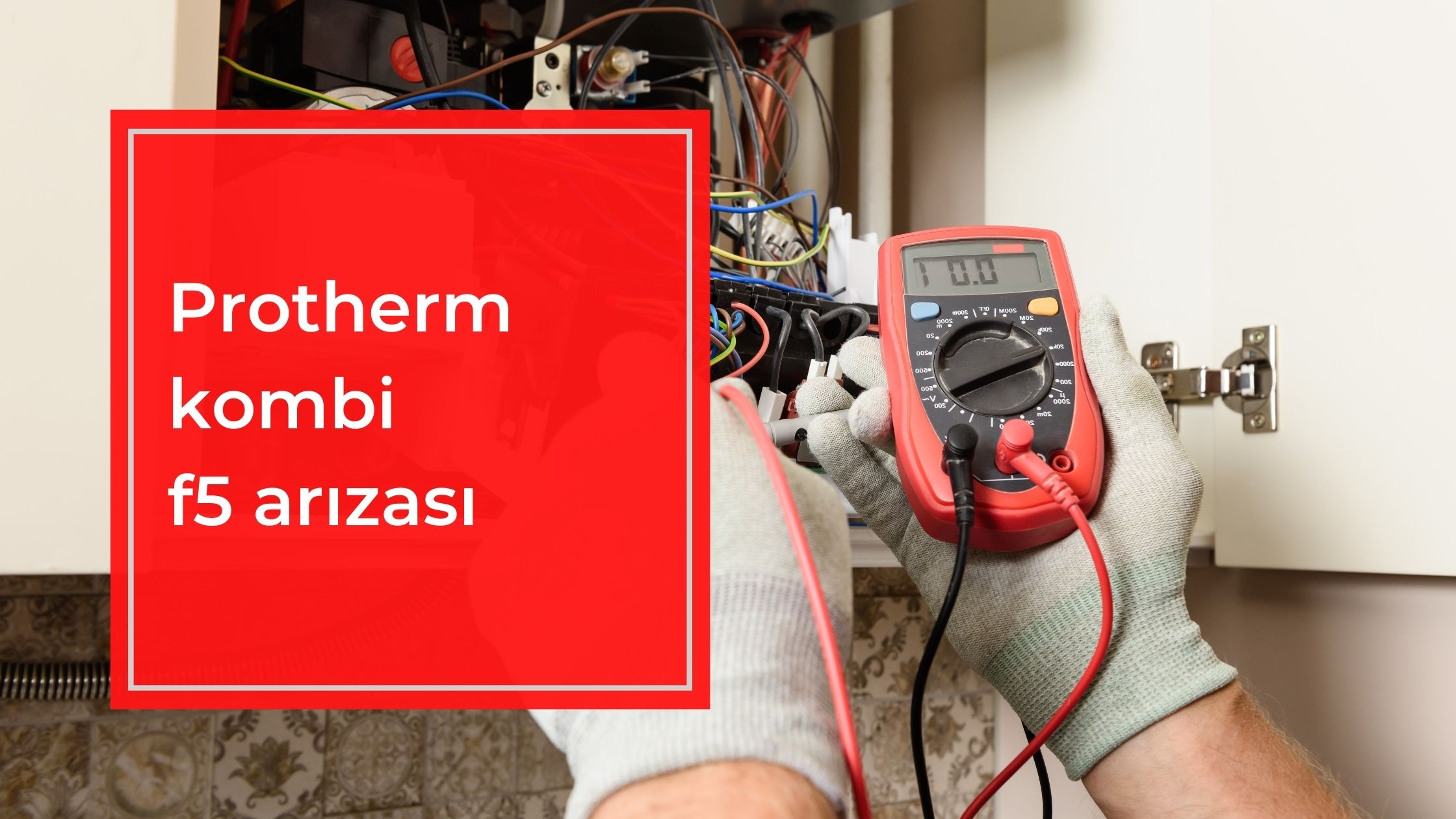 Protherm Kombi F5 Arızası