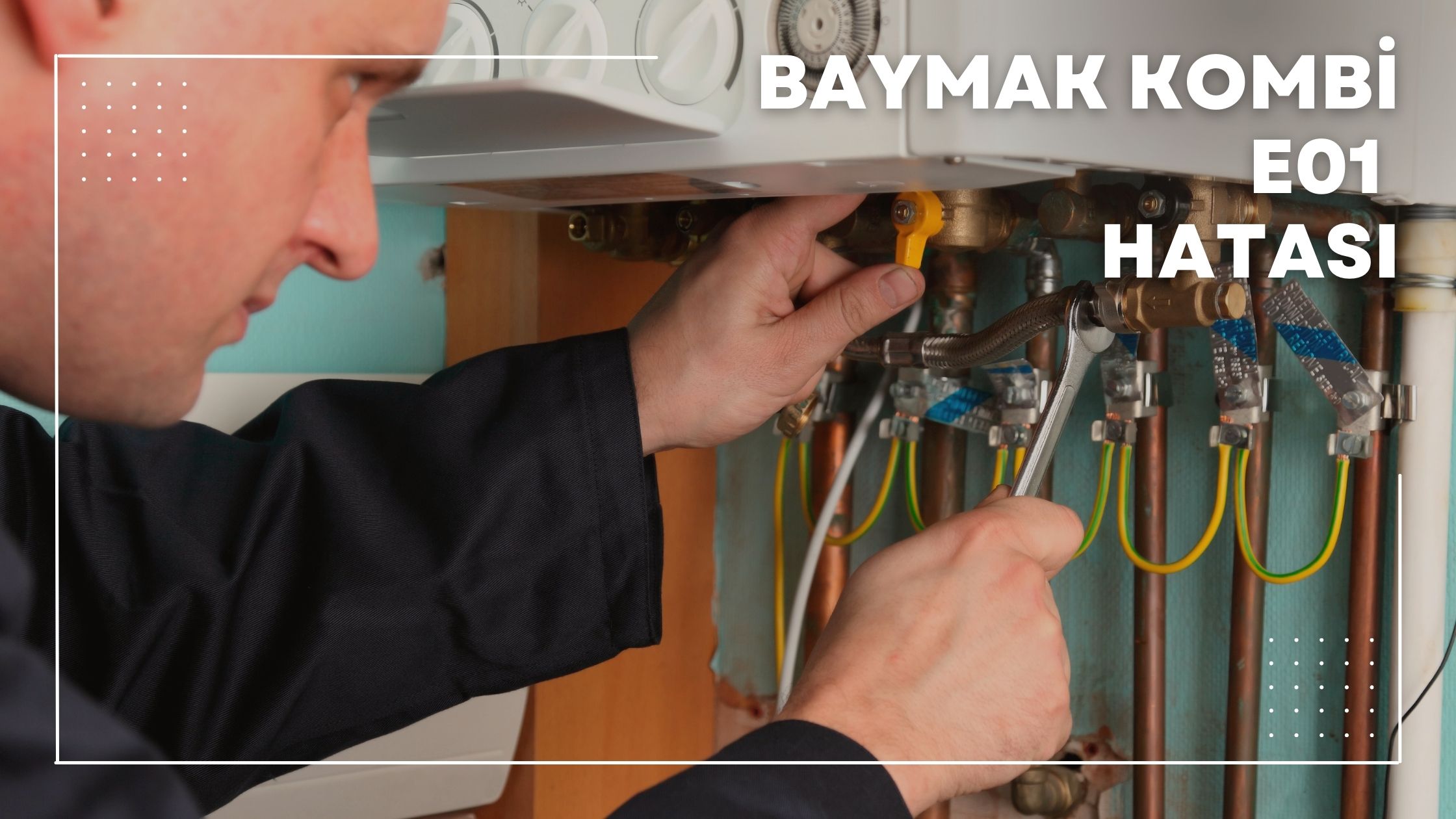 baymak kombi e01 hatası