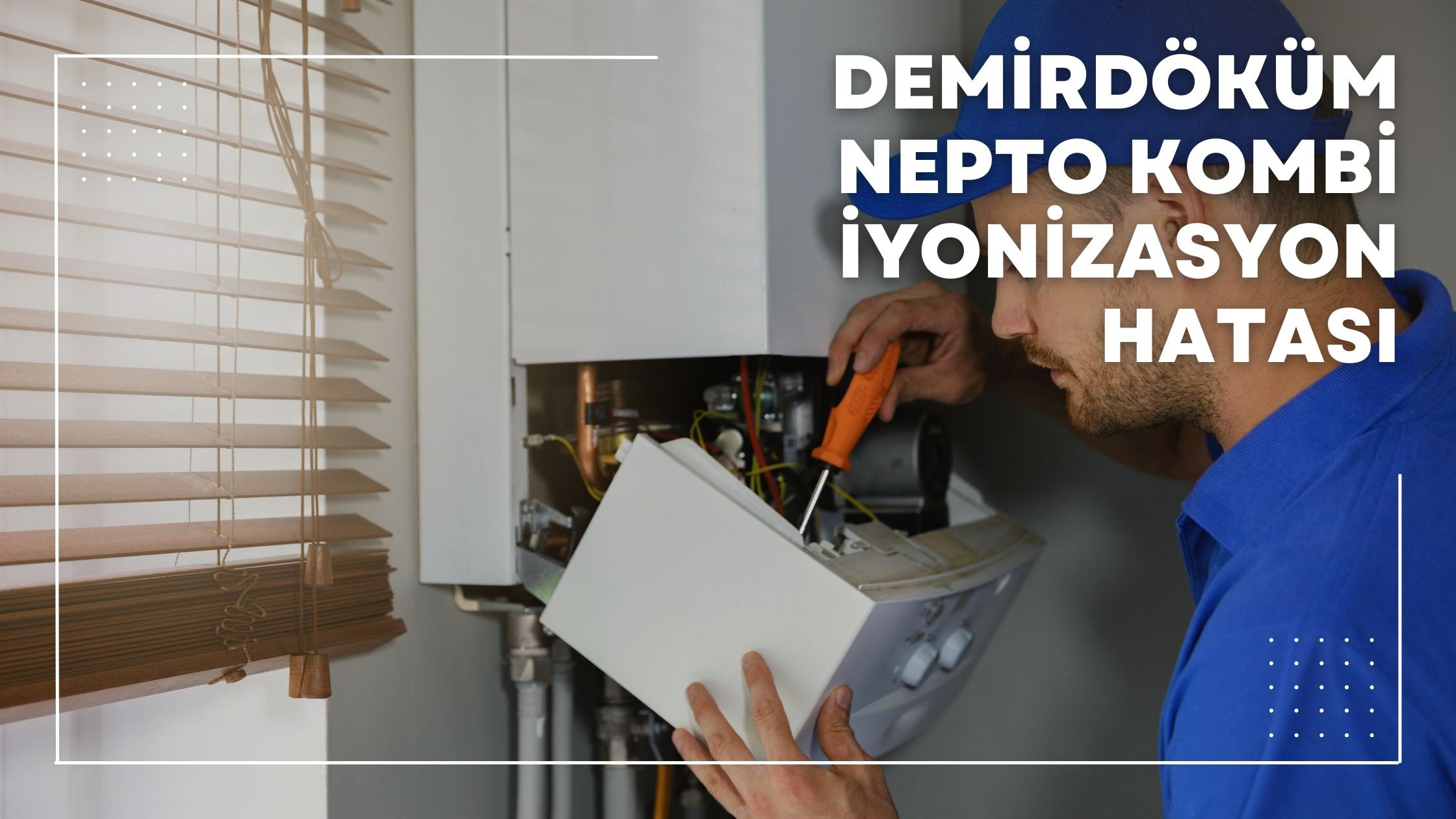 Demirdöküm Nepto Kombi İyonizasyon Hatası