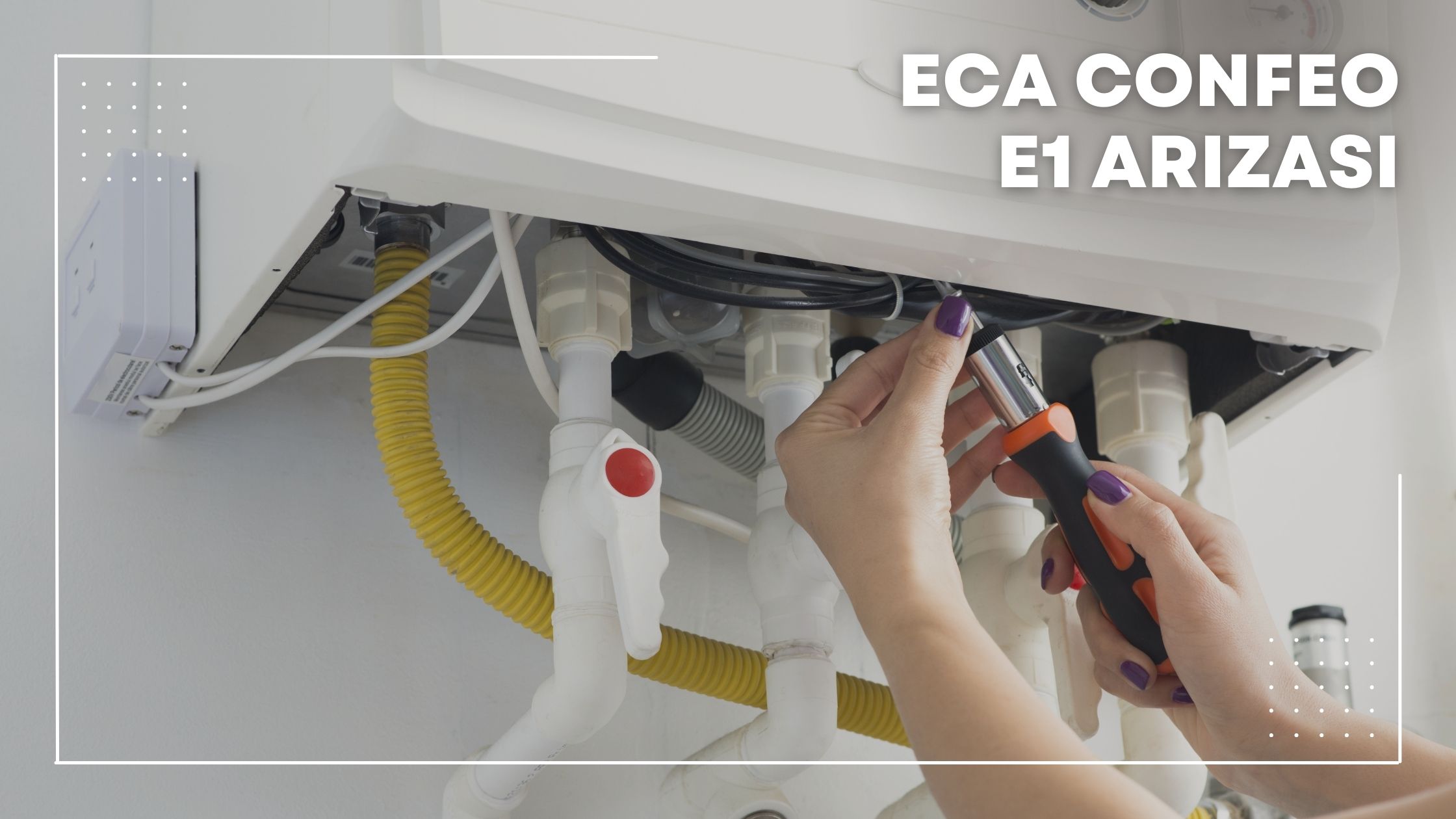 Eca Confeo E1 Arızası