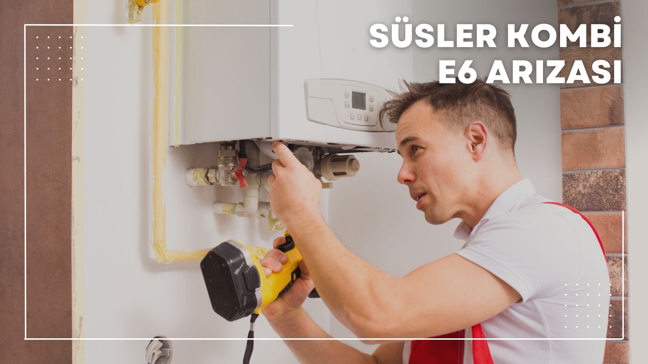 Süsler Kombi E6 Arızası