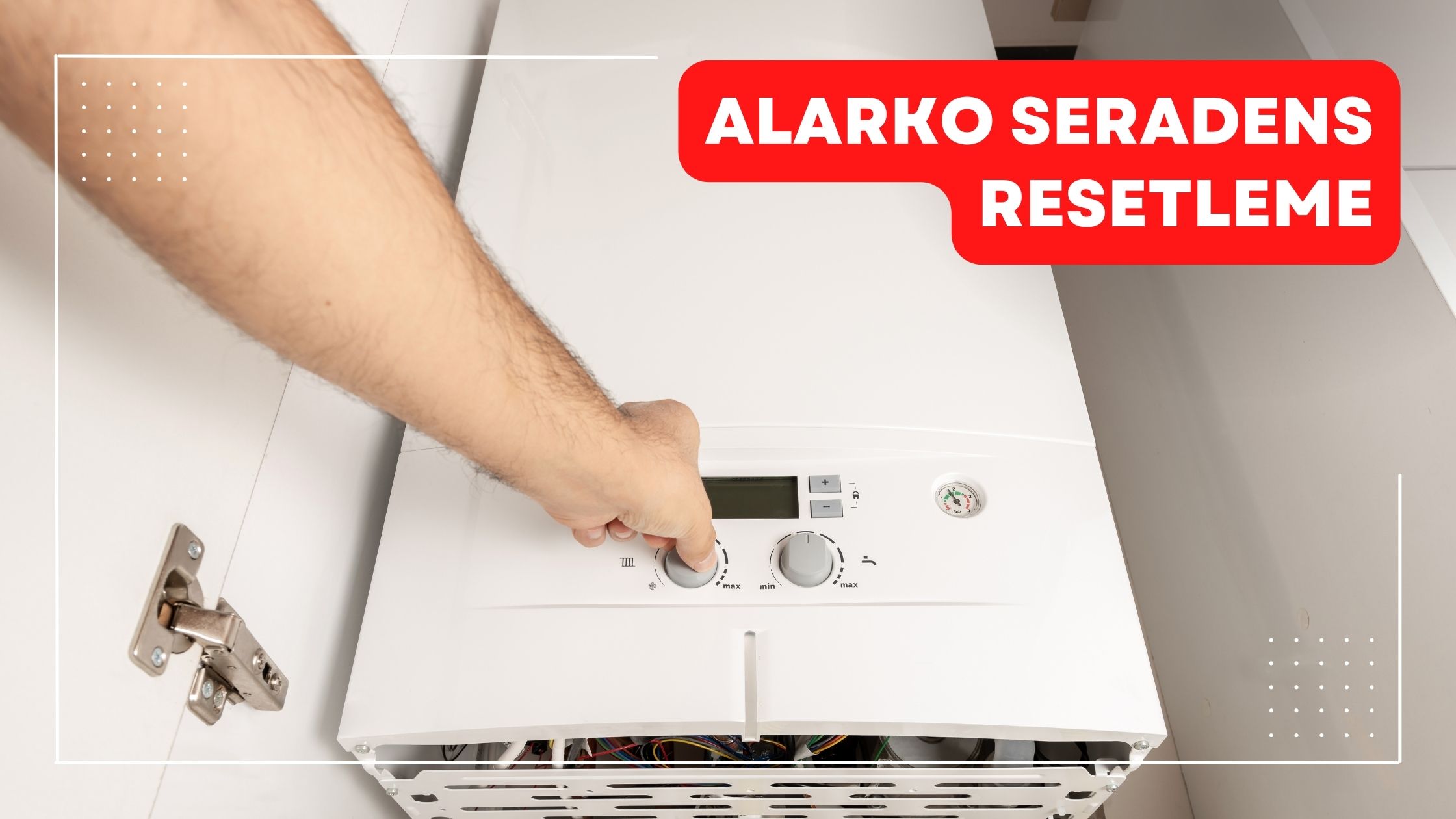 Alarko Seradens Resetleme