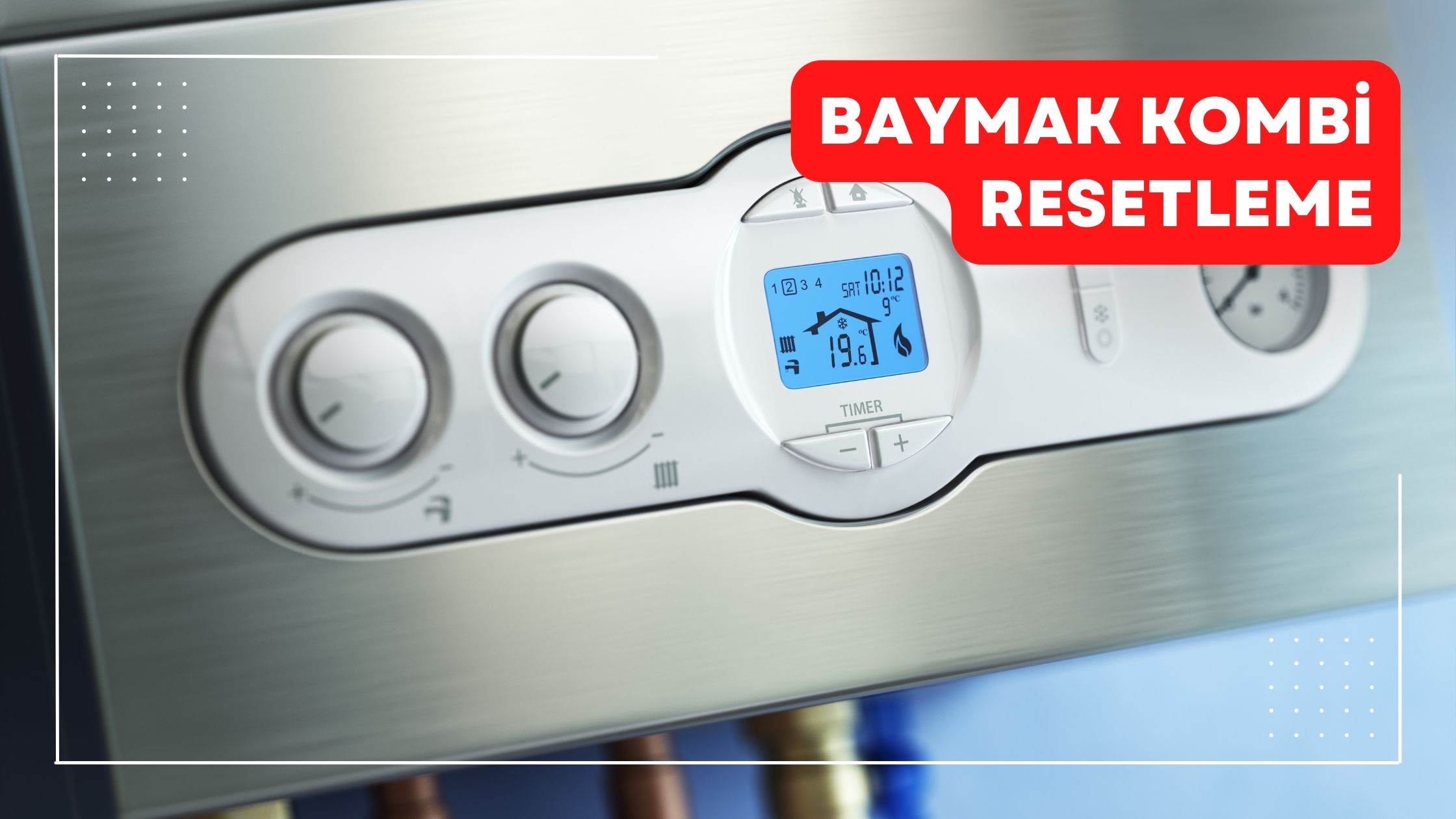 Baymak Kombi Resetleme