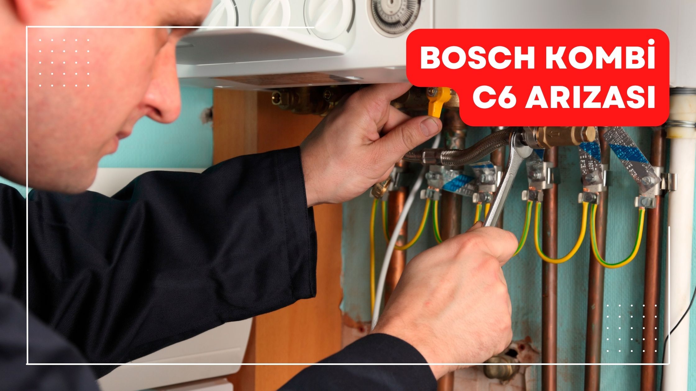 Bosch Kombi C6 Arızası Çözümü