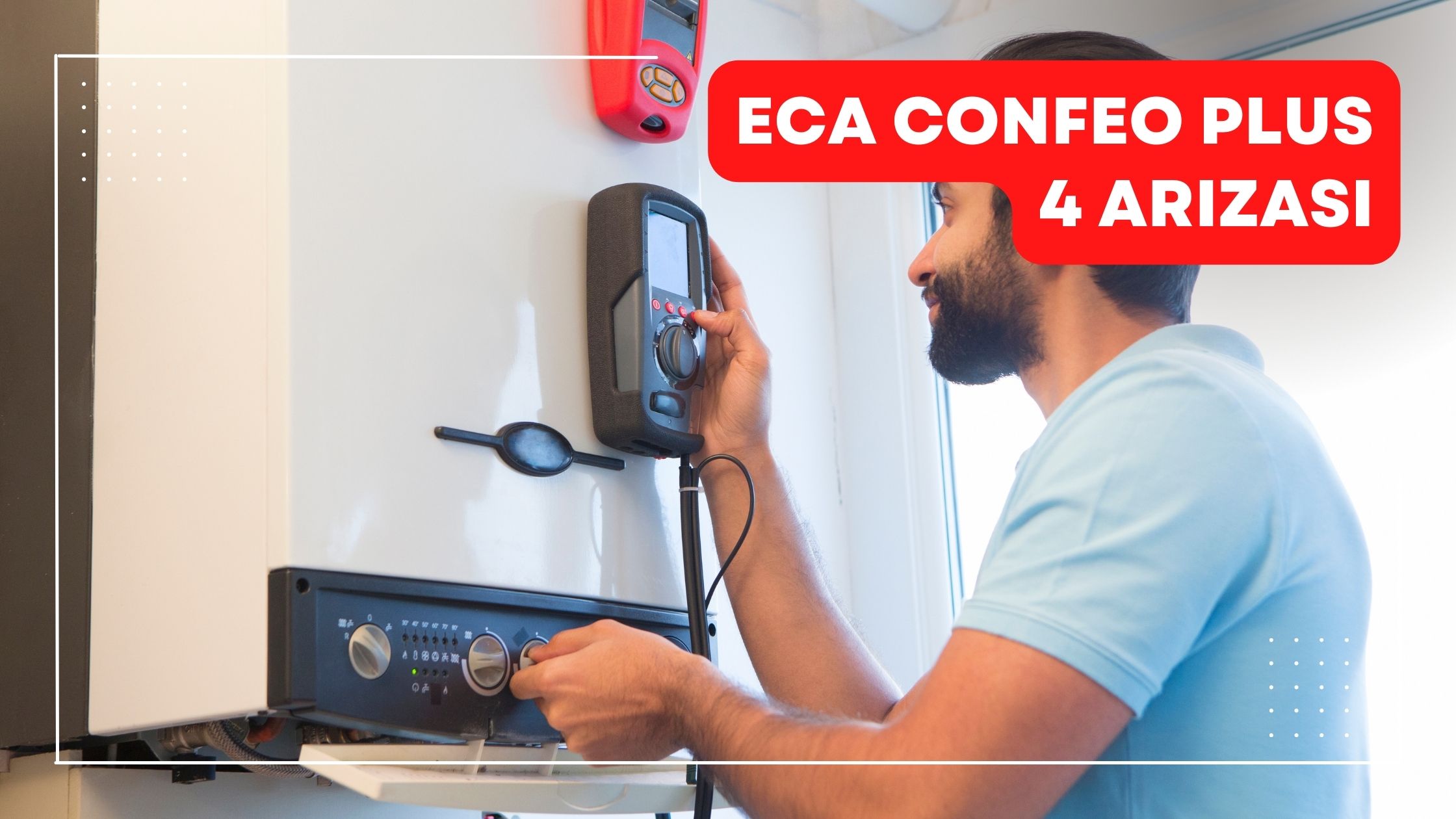 Eca Confeo Plus 4 Arızası