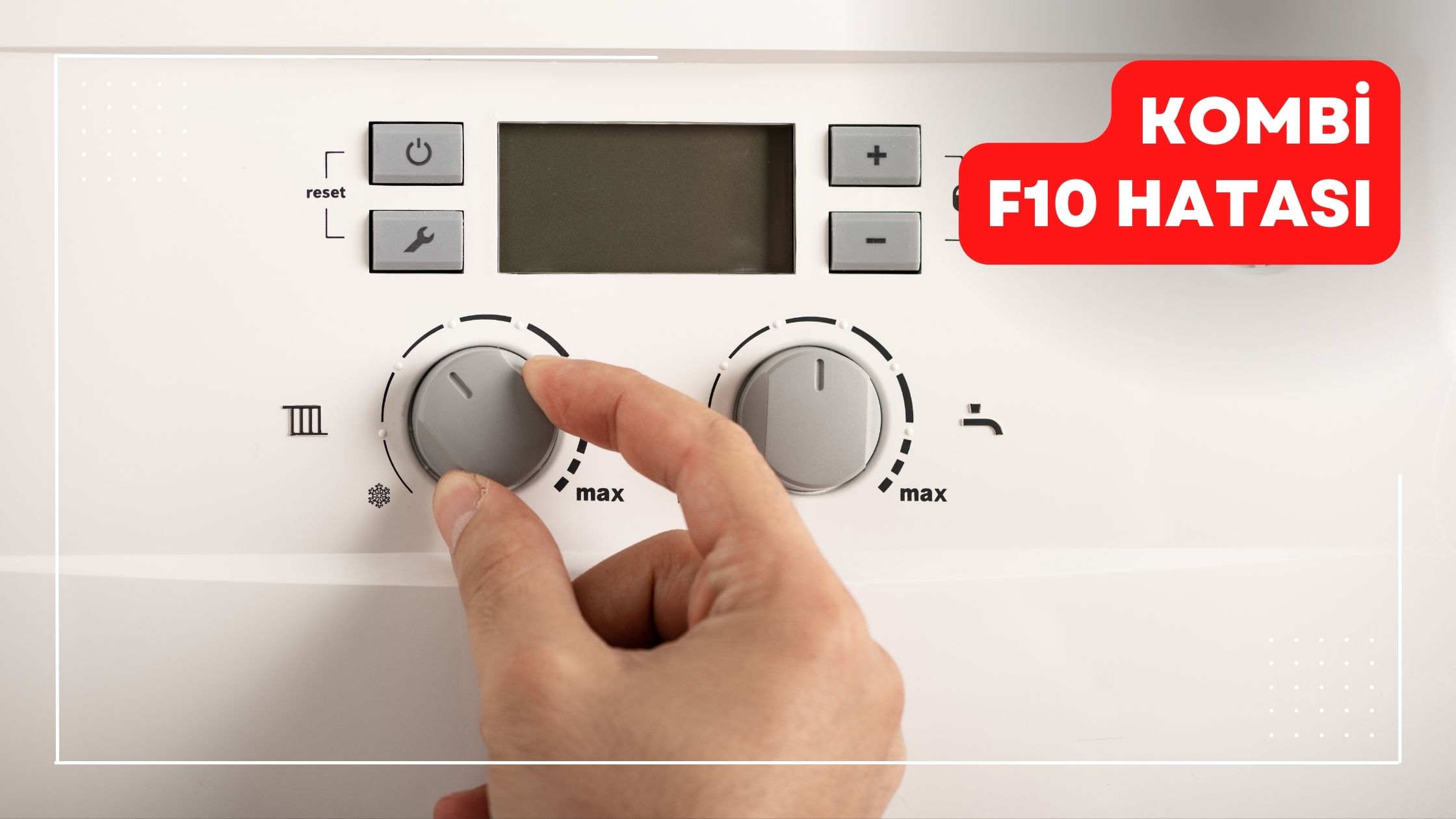 Kombi F10 Hatası