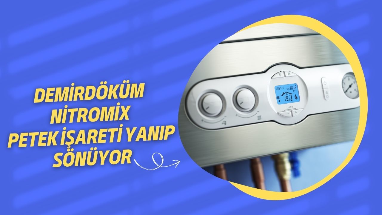 Demirdöküm Nitromix Petek İşareti Yanıp Sönüyor