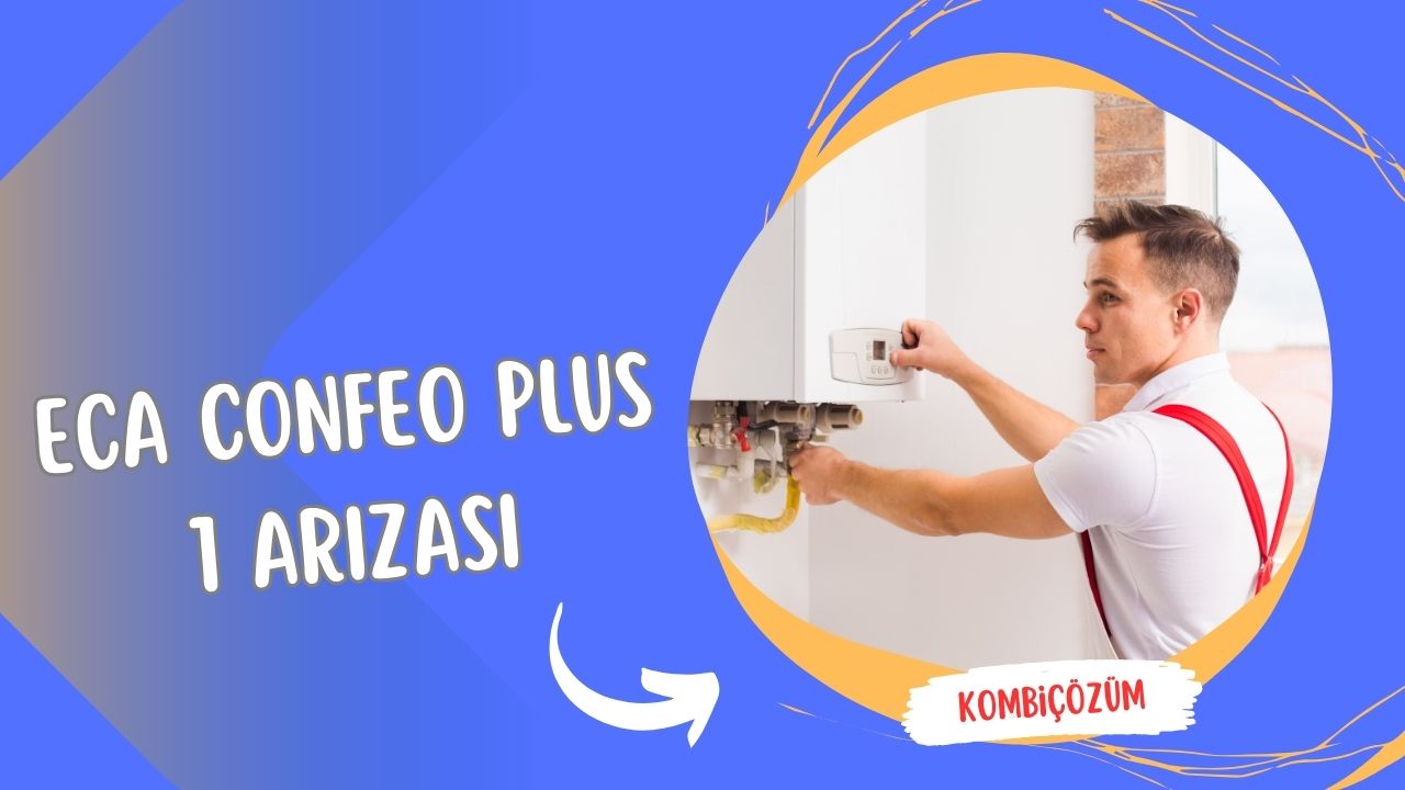 ECA Confeo Plus 1 Arızası