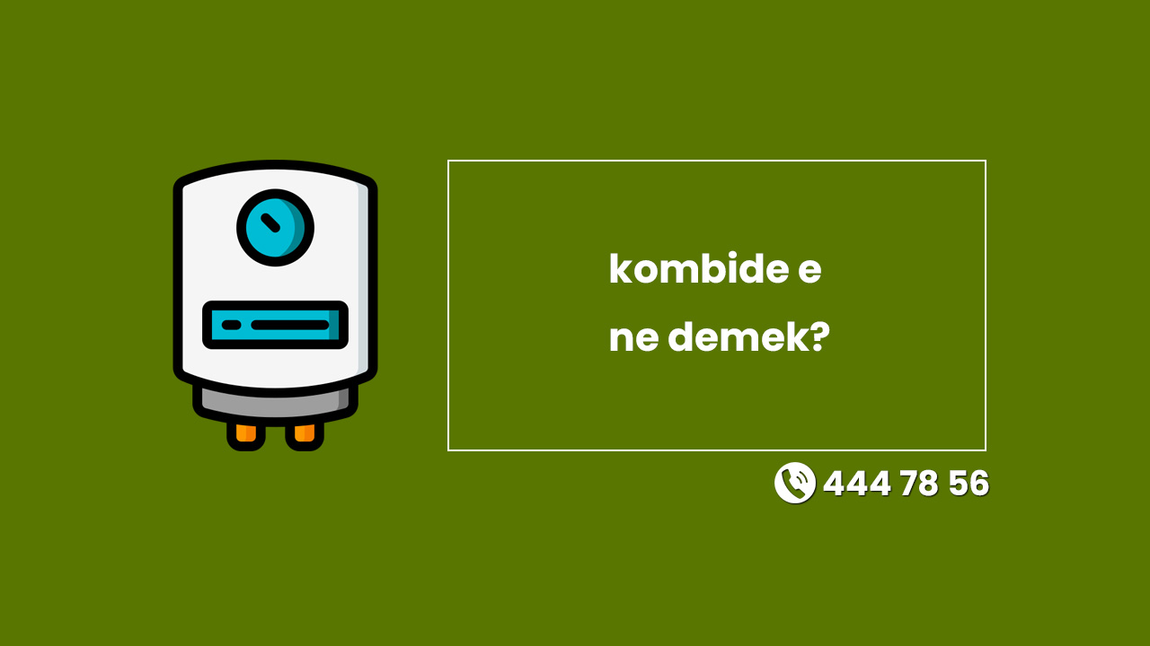 Kombide E Ne Demek?