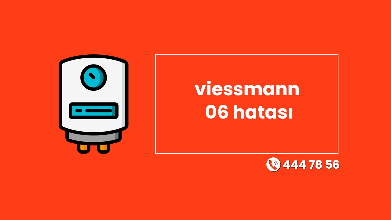 Viessmann 06 Hatası